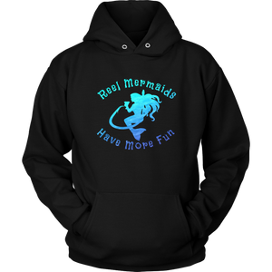 Reel Mermaids Have More Fun Hoodie