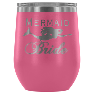 Mermaid Bride 12 oz Wine Tumbler (13 colors)