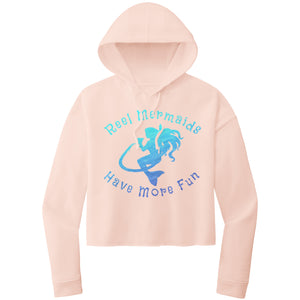 Reel Mermaids Have More Fun Cropped Hoodie