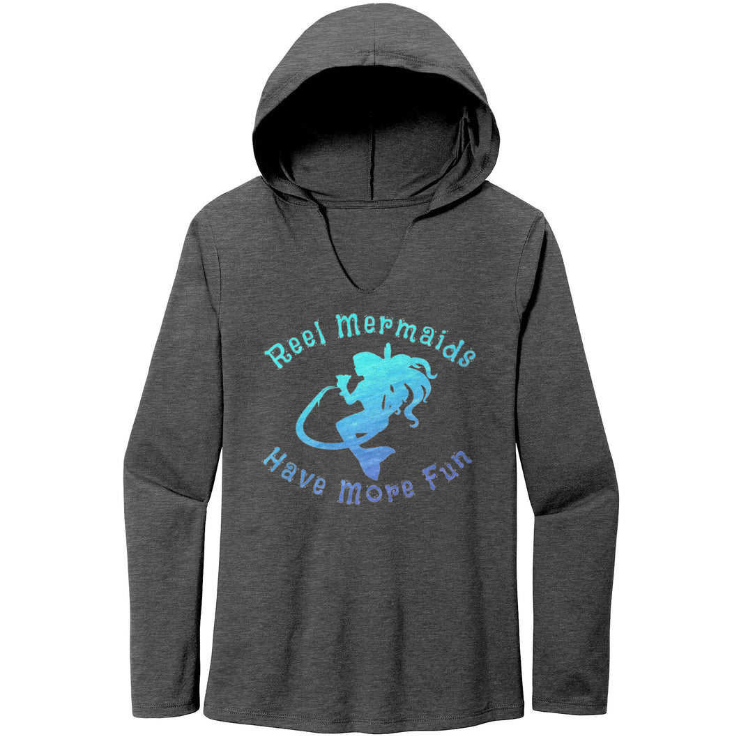 Reel Mermaids Have More Fun Hoodie