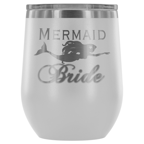 Mermaid Bride 12 oz Wine Tumbler (13 colors)