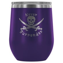 Load image into Gallery viewer, Never Surrender Pirate Wine Tumbler (12 Color Options)
